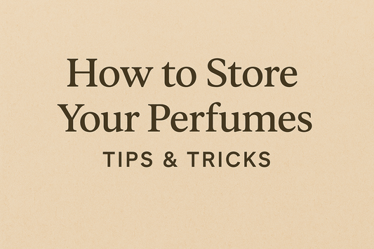 How to Store Your Perfume: Tips & Tricks